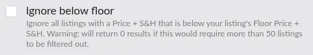 Screenshot: Ignore below floor checkbox with the 50-listing-limit warning visible